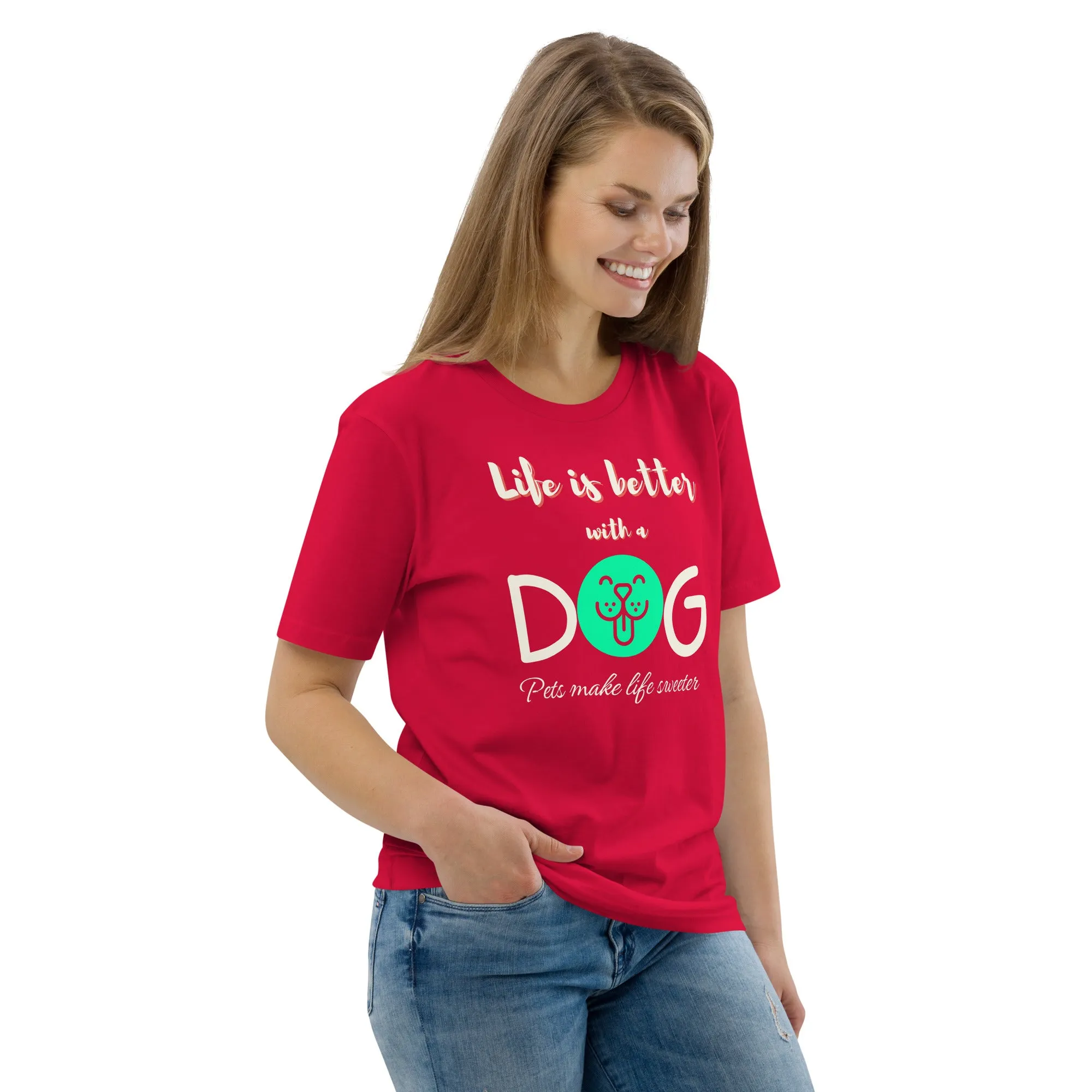 Life is better with a dog, eco friendly, vegan t-shirt