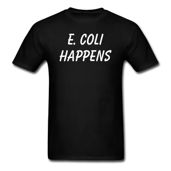 "E. Coli Happens" (white) - Men's T-Shirt
