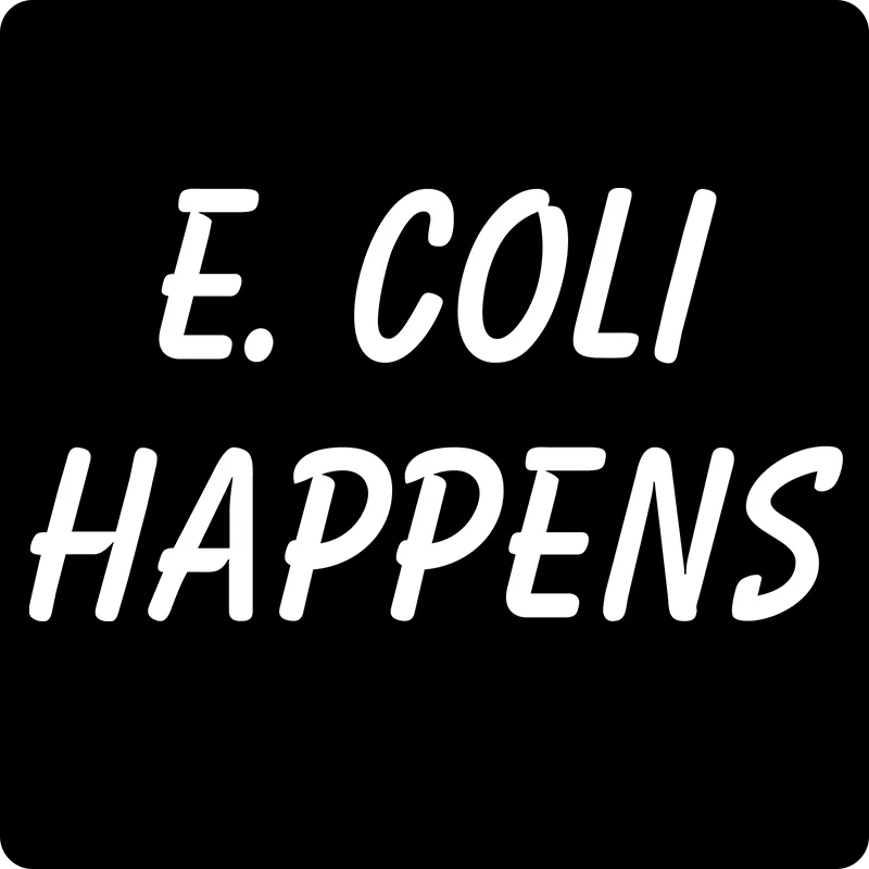 "E. Coli Happens" (white) - Men's T-Shirt